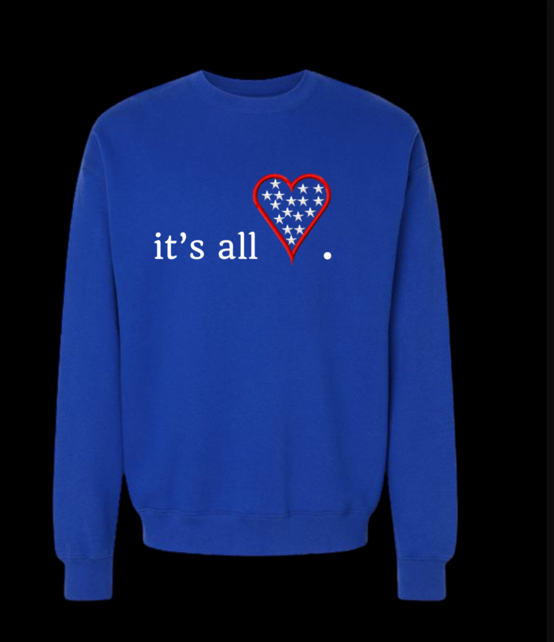 "It's All Love" Embroider Crewneck Sweater